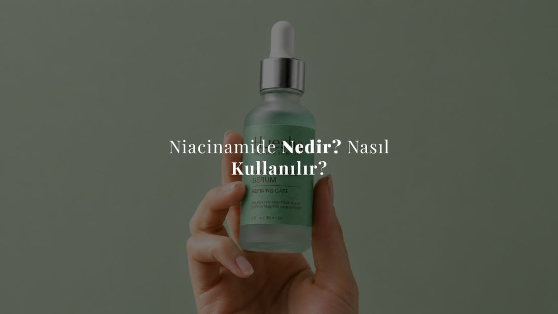 Niacinamide Nedir? Nasıl Kullanılır?